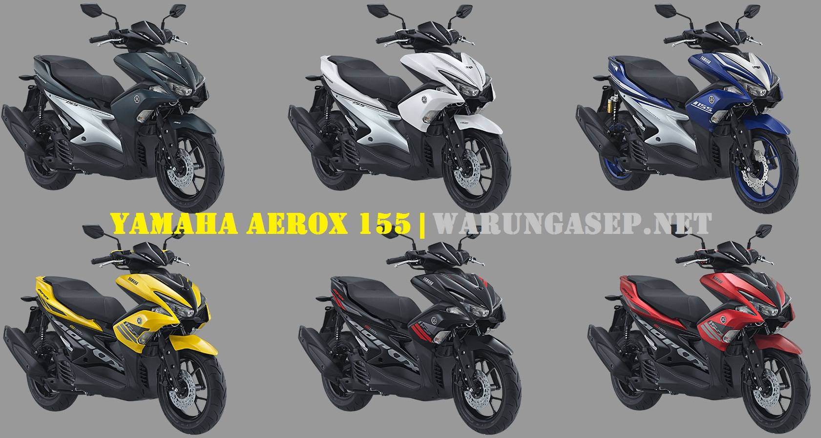 Warna Baru Yamaha Aerox 155 WARUNGASEP